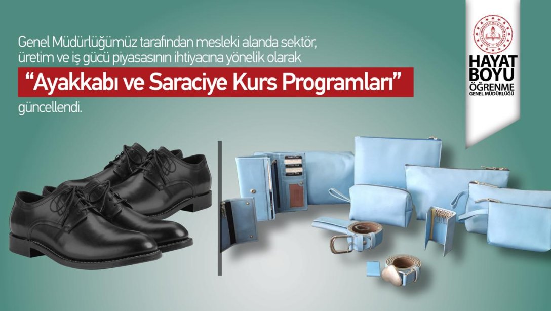 AYAKKABI VE SARACİYE KURS PROGRAMLARI GÜNCELLENDİ